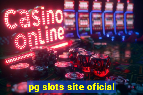 pg slots site oficial